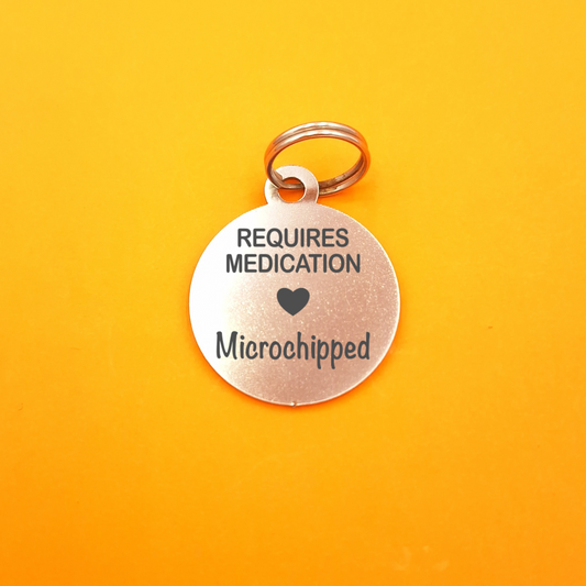 Microchipped Requires Medication Pet ID Tag - Round