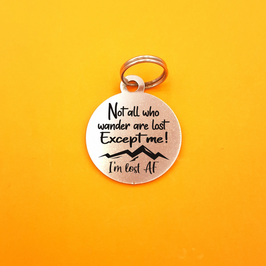 Not all who wander are lost Pet ID Tag - Round